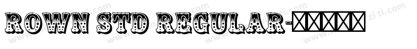 rown Std Regular字体转换